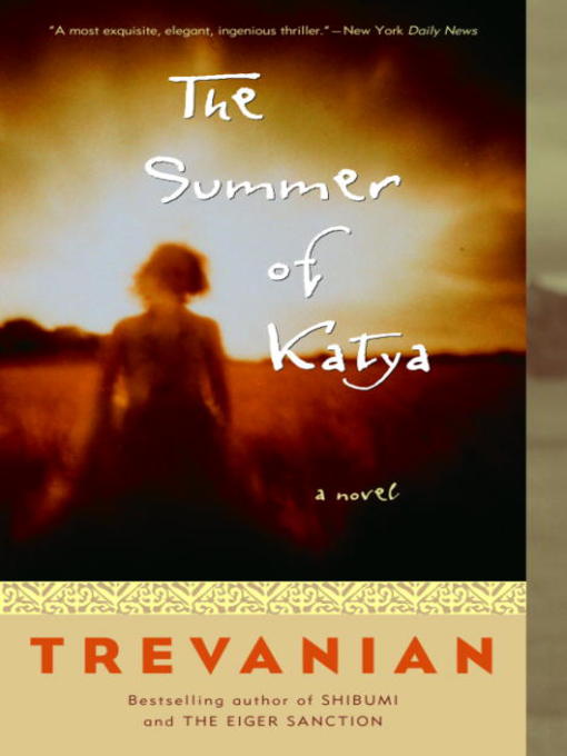 Title details for The Summer of Katya by Trevanian - Available